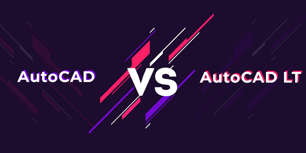 AutoCAD vs AutoCAD LT