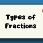 Type of Fractions